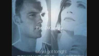 Giorgia & Ronan Keating - We've Got Tonight (2002)