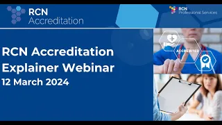 RCN Accreditation Explainer Webinar