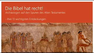 Vortrag "Die Bibel hat recht" 11.3.2023 um 16:15 Uhr von Dr. h.c.Michael Hesemann