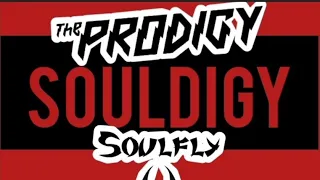 SOULDIGY - NO FUEL NO FIRE (SOULFLY X PRODIGY) #MASHUP