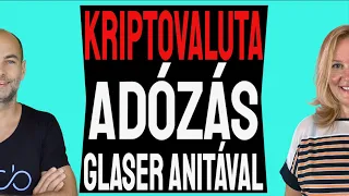 KRIPTOVALUTA ADÓZÁS GLASER ANITÁVAL