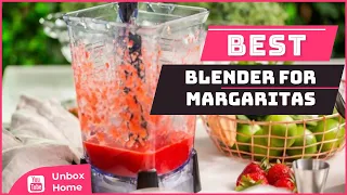 Top 5 Best Blender For Margaritas