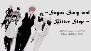 Sugar Song and Bitter Step - Unison Square Garden [Rom|Eng|Lyrics]