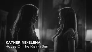 House of the Rising Sun (Katherine/Elena)