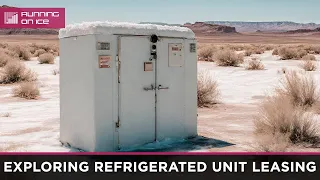 Exploring Refrigerated Unit Leasing