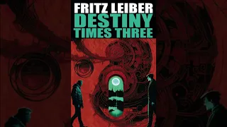 Destiny Times Three Fritz Leiber(Audiobook)