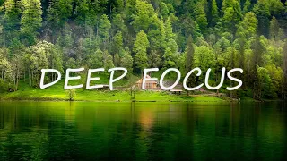 Deep Focus - Focus Music for Work and Studying, Background Music for Concentration, Study Music #2