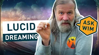 Wim Hof Q&A on lucid dreaming & out-of-body experiences | #AskWim