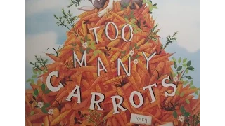 Too Many Carrots - Read Aloud - Easter Series!