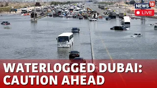 Dubai Floods LIVE News Today | Dubai Floods Expose Weakness to Climate Change After UAE | N18L