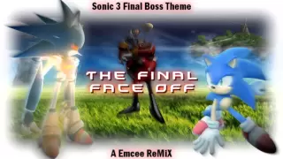 "The Final Face Off" - Sonic 3 Final Boss Theme: A Emcee ReMiX (Throwback Track)