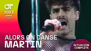 “ALORS ON DANSE” - MARTIN | GALA 6 | #OT2023