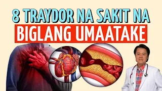 8 Traydor na Sakit na Biglang Umaatake. - By Doc Willie Ong (Internist and Cardiologist)