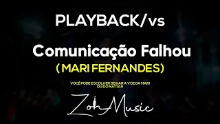 PLAYBACK - Comunicação Falhou - Mari Fernandez & Nattan