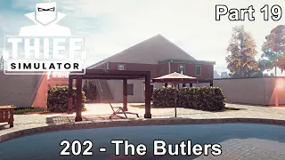 Thief Simulator Gameplay / 202 - The Butlers / Game Walkthrough / Part 19