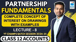 Interest on Drawings (Concept with Examples) | Partnership Fundamentals - 8 | Class 12 Accounts