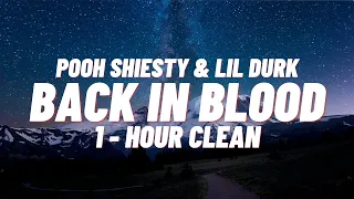 Pooh Shiesty - Back In Blood (feat. Lil Durk)[1 HOUR]