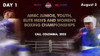 Day 1 | AMBC Junior, Youth, Elite Men's and Women's Boxing Championships | Cali, Colombia 2023