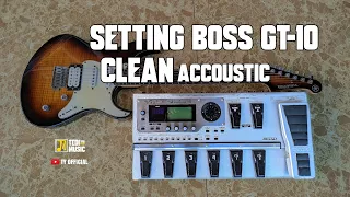 Setting Clean BOSS GT-10 | Cara Setting BOSS GT-10