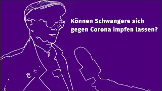 Q&A Video zur Corona-Impfung: Können Schwangere sich gegen Corona impfen lassen? // Deutsch mit UT
