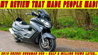 My Review That Made People Mad! | Suzuki Burgman 650!