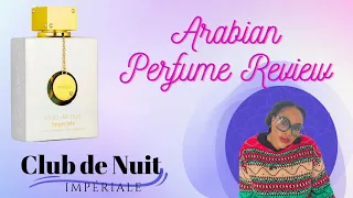 Arabian Perfume Review | Club de Nuit Impériale | Armaf | Middle Eastern Fragrance