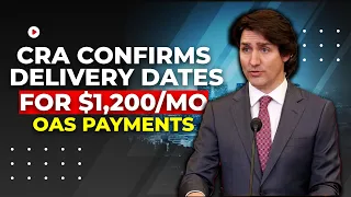 CRA Confirms! Delivery Date of $1,200/Mo OAS Payments For Canada Seniors