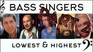 Bass Singers: Lowest & Highest Notes - Part 2