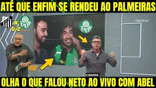 "ATÉ QUE ENFIM SE RENDEU AO PALMEIRAS" NETO FOI SURPREENDIDO AO VIVO PELO ABEL NOTÍCIAS DO PALMEIRAS