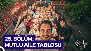 25. BÖLÜM: MUTLU AİLE TABLOSU | Sakla Beni Özet