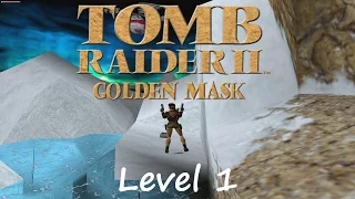 Tomb Raider 2 Golden Mask Walkthrough - Level 1: The Cold War