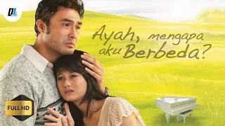 Ayah,Mengapa Aku Berbeda? | Film Drama Remaja Indonesia | Full Movie | #film #drama #movie