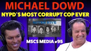 Michael Dowd | Mark Wahlberg Copies | NYPD'S Dirtiest Cop Ever | Drug Dealers | MSCS MEDIA #95