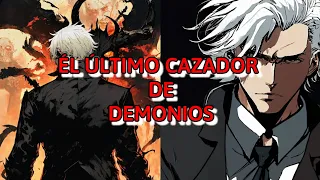 🉐EL ULTIMO CAZADOR DE DEMONIOS👹 parte 5 al 8.