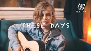 Oscar Stembridge -  These Days (Official Music Video)
