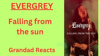 First time hearing EVERGREY - Falling From The Sun - Grandad reacts