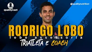 RODRIGO LOBO TRIATLETA E COACH NO QUALITY CAST#187