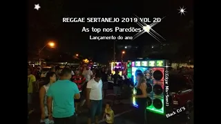 REGGAE SERTANEJO 2019 AS TOP PAREDÕES  Limpa ((Egar Mix-Som))