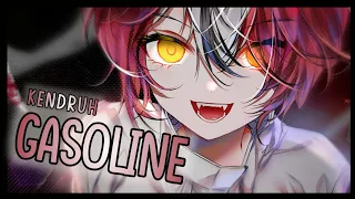 [Nightcore] ➳ Gasoline - Kendruh (Lyrics)