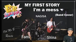 B.B.レアリティ - MY FIRST STORY / I'm a mess【西沢幸奏・Fami・NAGISA】 (Reaction)
