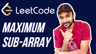 Maximum Sub-Array Sum (LeetCode 53) | Kadane's Algorithm | Study Algorithms