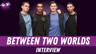 Between Two Worlds Cast Interview: Chris Mason, Example, Lucien Laviscount, James Marquand