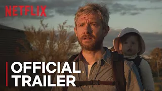 Cargo | Official Trailer [HD] | Netflix