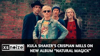 Kula Shaker: Crispian Mills on 'Natural Magick', Spotify for artists, The Wire TV show & more.