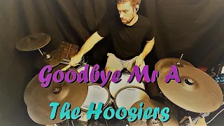 Goodbye Mr A - The Hoosiers - Drum Cover (Roland TD-27KV Kit and SPD-SX Sampling Pad)