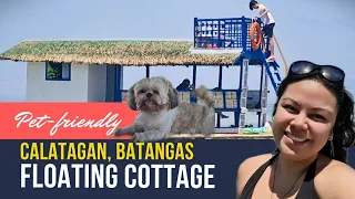 Pet Friendly Floating Cottage in Calatagan Batangas Affordable Beach Vacation