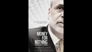 Деньги за бесценок / Money For Nothing (2013). Фильм о ФРС и экономическом кризисе 2008