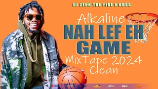 Alkaline Mix 2024 | Clean Alkaline Mixtape 2024 | Nah Lef Eh Game
