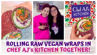 Rolling & Eating Raw Vegan Wraps in Chef AJ's Kitchen!