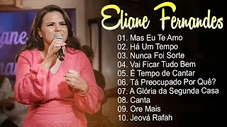 Mas Eu Te Amo,...O melhor do amor de Deus e da música gospel inspiradora. - Eliane Fernandes#gospel